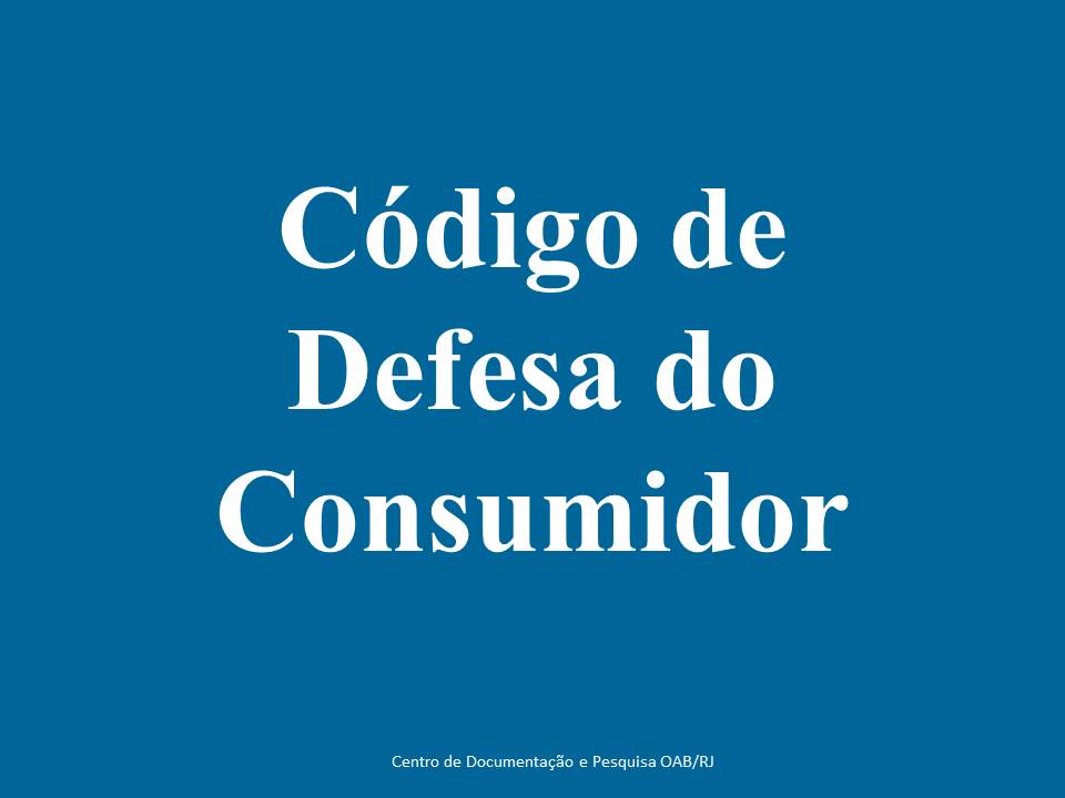  Exposição Fev/Março/Abril 2017 - Código de Defesa do Consumidor