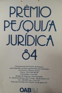   <b> Tema: Cidadania e a Ordem Jurídica no Brasil Contemporâneo. <br /> Ano: 1984 <br /> Colocação: 1°   Lugar Nome/Equipe: Márcia da Silva Pereira Leite/ Raimundo José Barros Teixeira/ Haroldo Baptista de Abreu 