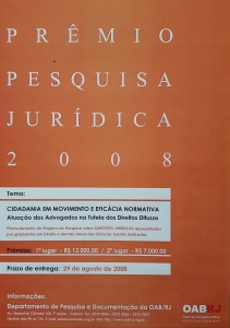 <b> Tema: Cidadania em Movimento e Eficácia Normativa. Atuação dos Advogados na Tutela dos Direitos Difusos. <br /> Ano: 2008 <br /> Colocação: 1º Lugar Nome/ Equipe: Felipe Dutra Asensi <br /> Colocação: 2º Lugar Nome/Equipe: Regina Maria Galvão do Rio Apa 
