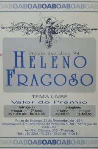 <b> 24º Prêmio Jurídico "Heleno Cláudio Fragoso" – Tema Livre <br /> -Considerações sobre o Trust (Fidúcia) no Direito Comparado. <br /> -A Propriedade Liberal <br /> - Conceito, Limites e Perspectivas. <br /> -O Direito e Imagem e a Imprensa - Fronteiras da Liberdade. <br /> -A Reparação do Dano Moral Decorrente da Prisão Ilegal. <br /> -O Contrato de Franchising - Vigência por Prazo Indeterminado - Resilição Unilateral - Conseqüências.